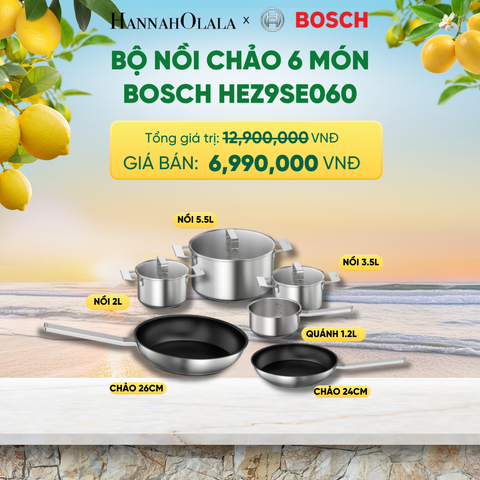  BỘ NỒI CHẢO 6 MÓN BOSCH HEZ9SE060 - QUÁNH 1.2L, NỒI 2L, NỒI 3.5L, NỒI 5.5L, CHẢO 24CM, CHẢO 26CM - A2391 
