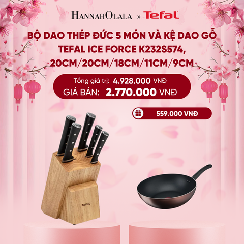  DEAL 15.2: BỘ DAO THÉP ĐỨC 5 MÓN VÀ KỆ DAO GỖ TEFAL ICE FORCE K232S574, 20CM/20CM/18CM/11CM/9CM 
