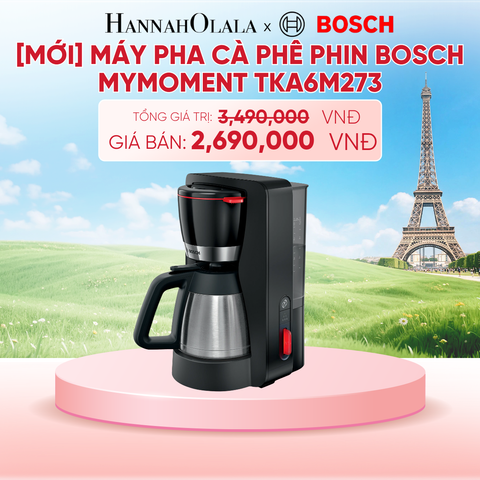  [MỚI] MÁY PHA CÀ PHÊ PHIN BOSCH MYMOMENT TKA6M273 - B219 