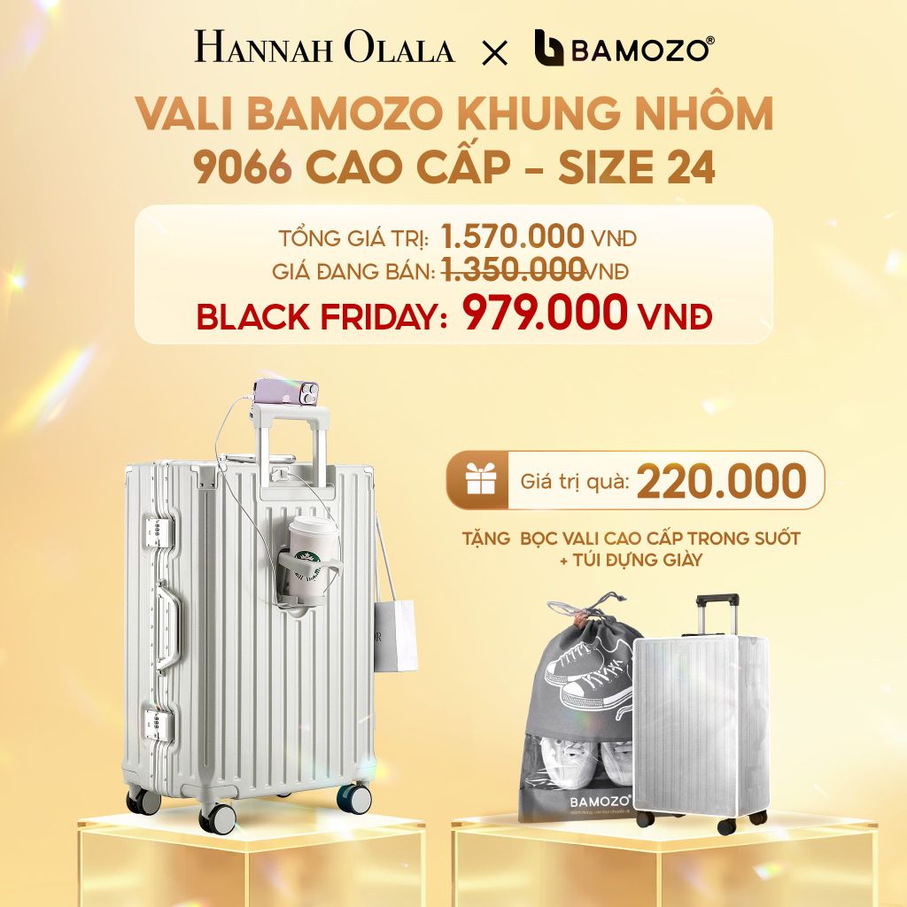  DEAL 2: VALI BAMOZO KHUNG NHÔM 9066 BẢN CAO CẤP (TẶNG BỌC VALI CC TRONG SUỐT + TÚI ĐỰNG GIÀY) 