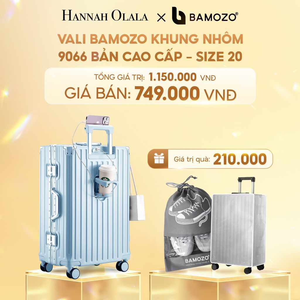  C230_DEAL 1: VALI BAMOZO KHUNG NHÔM 9066 BẢN CAO CẤP (TẶNG BỌC VALI CC TRONG SUỐT + TÚI ĐỰNG GIÀY+TÚI MỸ PHẨM VỎ SÒ) 