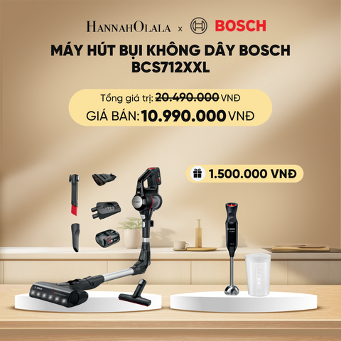  DEAL 3: MÁY HÚT BỤI KHÔNG DÂY BOSCH BCS712XXL 