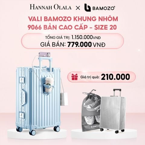  E4_DEAL 1: VALI BAMOZO KHUNG NHÔM 9066 BẢN CAO CẤP (TẶNG BỌC VALI CC TRONG SUỐT + TÚI ĐỰNG GIÀY) 