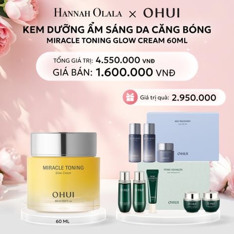  E783: DEAL 24: KEM DƯỠNG ẨM SÁNG DA CĂNG BÓNG OHUI MIRACLE TONING GLOW CREAM 60ML - [GIAO HÀNG TỪ 03/10] 