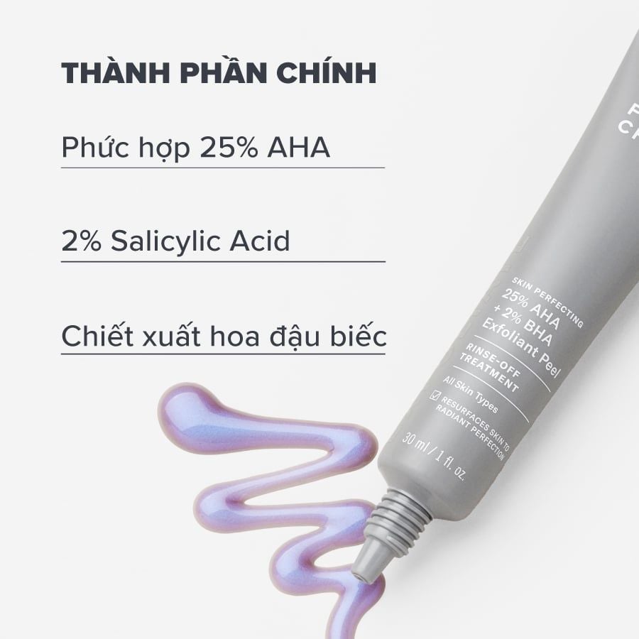  DEAL 11: TINH CHẤT THAY DA SINH HỌC GIÚP DA SÁNG MỊN SKIN PERFECTING 25% AHA + 2% BHA EXFOLIANT PEEL 30ML 