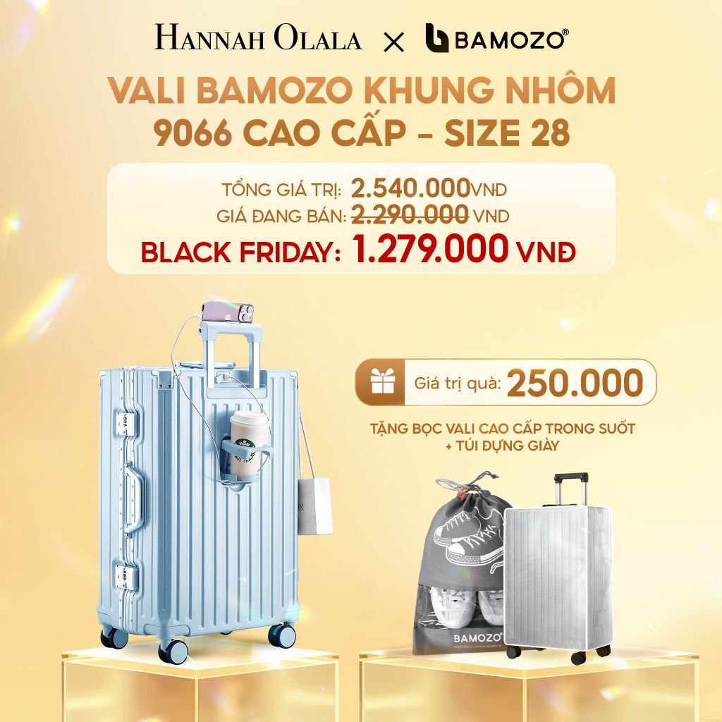  DEAL 2: VALI BAMOZO KHUNG NHÔM 9066 BẢN CAO CẤP (TẶNG BỌC VALI CC TRONG SUỐT + TÚI ĐỰNG GIÀY) 