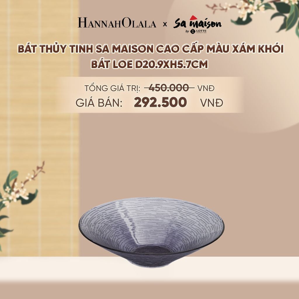 BÁT THỦY TINH SA MAISON CAO CẤP MÀU XÁM KHÓI - DEAL 10 - A1779 