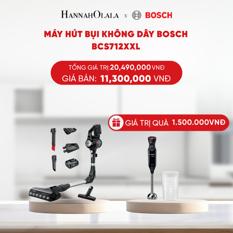  B22_DEAL 3: MÁY HÚT BỤI KHÔNG DÂY BOSCH BCS712XXL 