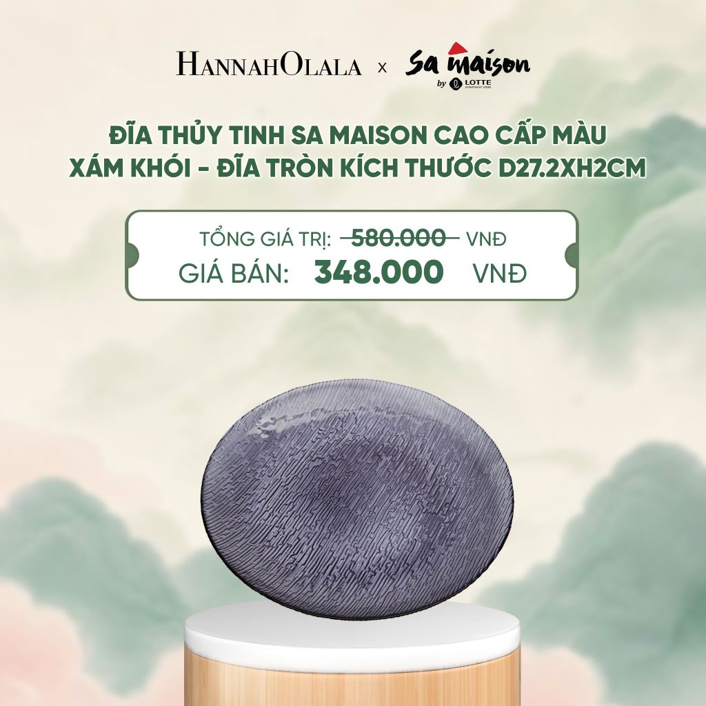  ĐĨA THỦY TINH SA MAISON CAO CẤP MÀU XÁM KHÓI - DEAL 9 - A1781 