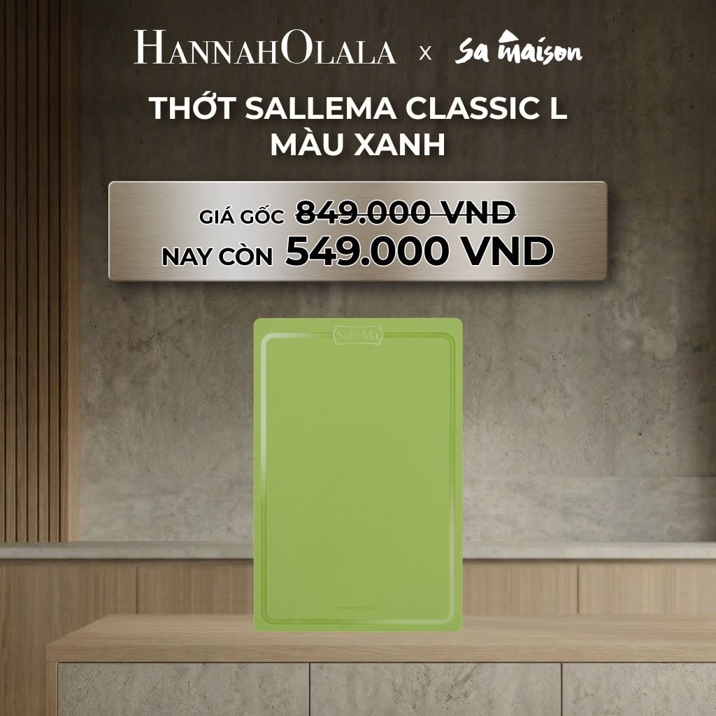  DEAL 7: THỚT SALLEMA CLASSIC L 