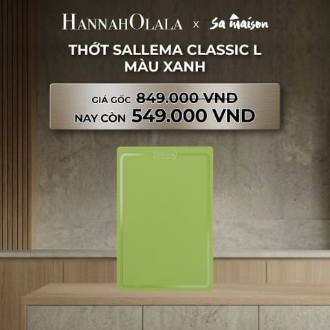  DEAL 7: THỚT SALLEMA CLASSIC L 