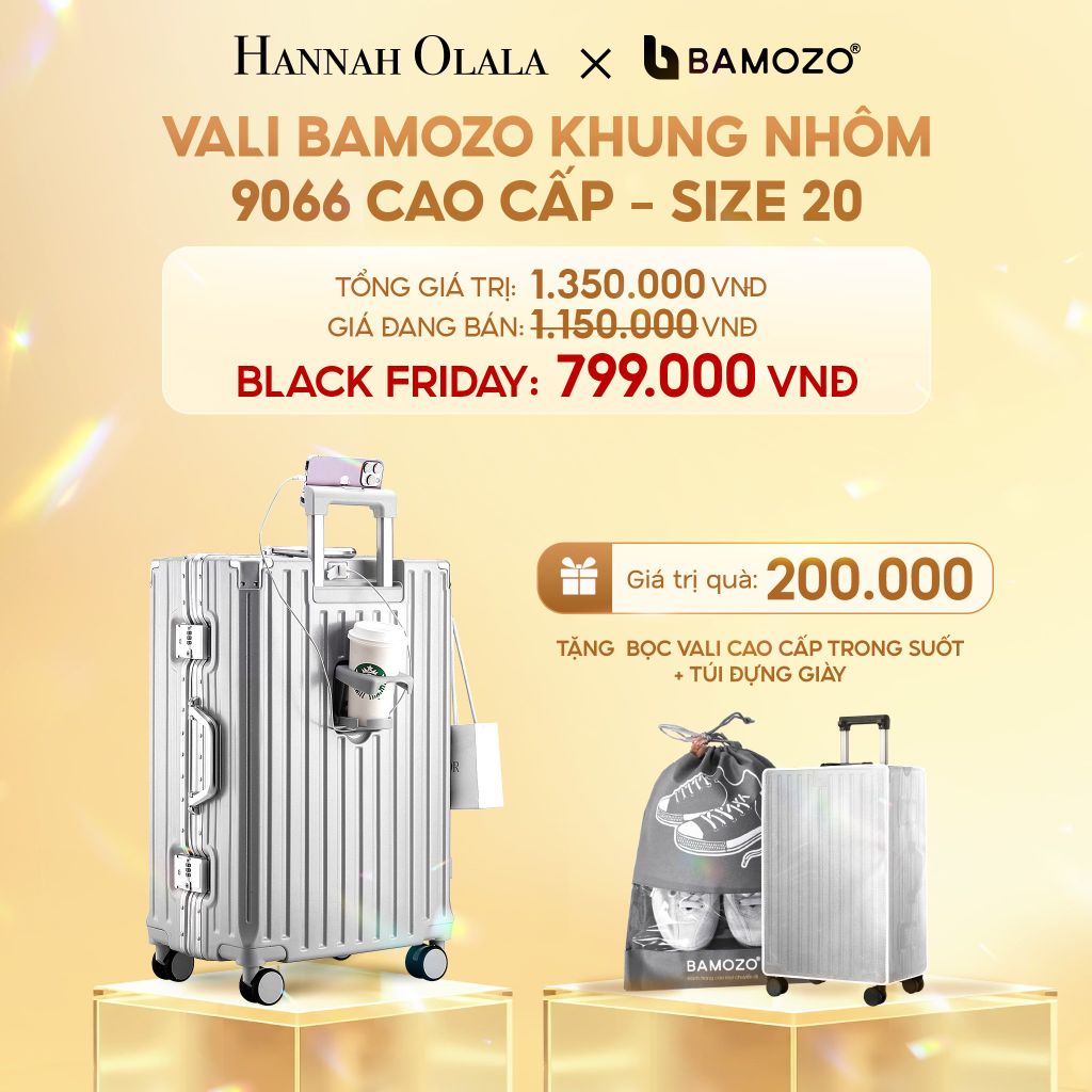  DEAL 2: VALI BAMOZO KHUNG NHÔM 9066 BẢN CAO CẤP (TẶNG BỌC VALI CC TRONG SUỐT + TÚI ĐỰNG GIÀY) 