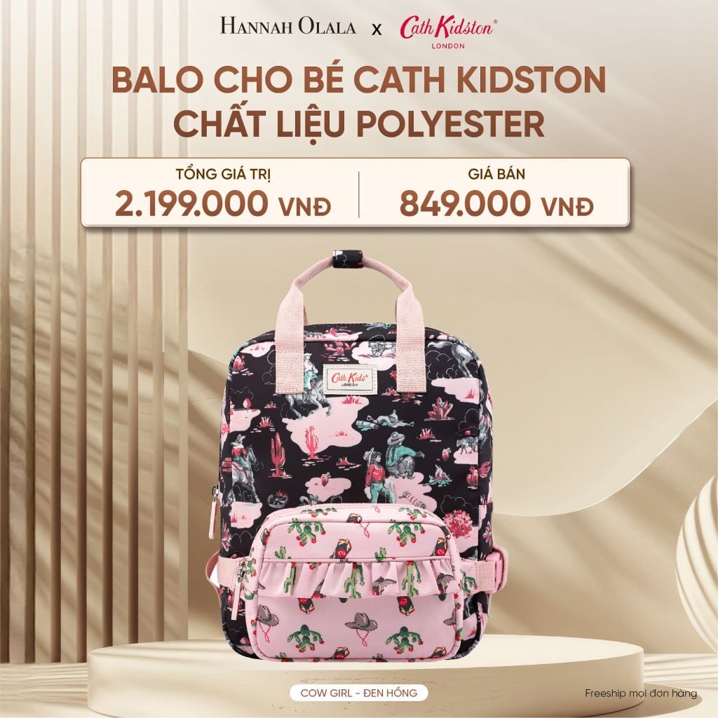  DEAL 4: BALO CHO BÉ CATH KIDSTON CHẤT LIỆU POLYESTER 