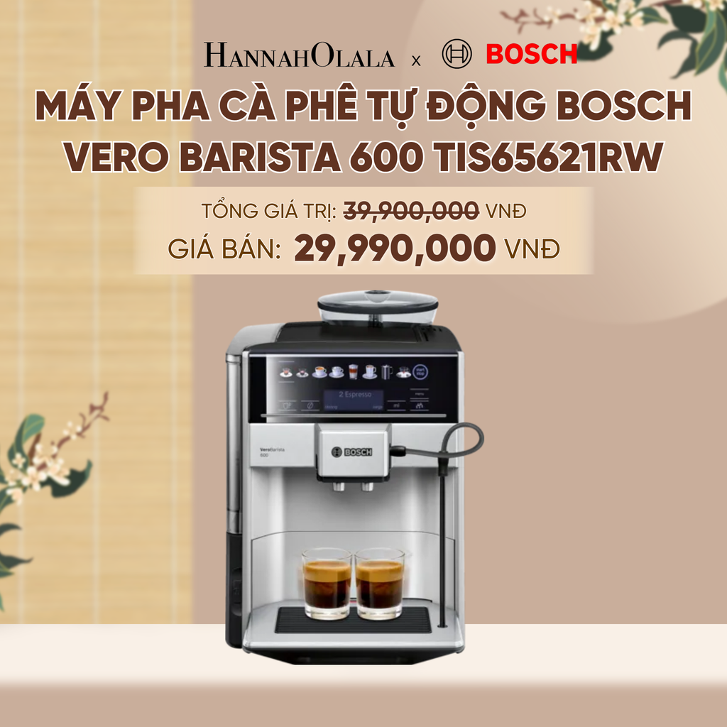  [MỚI] MÁY PHA CÀ PHÊ TỰ ĐỘNG BOSCH VERO BARISTA 600 TIS65621RW - A1317 