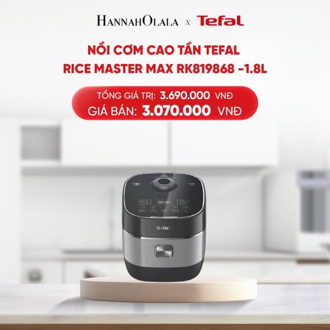  DEAL 5.1: NỒI CƠM CAO TẦN TEFAL RICE MASTER MAX RK819868 - 1.8L 