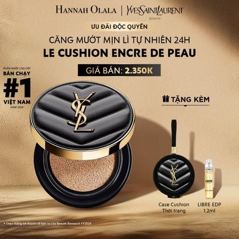  E524: DEAL 1: CUSHION CĂNG MƯỚT MỊN LÌ YSL EDP LE CUSH 
