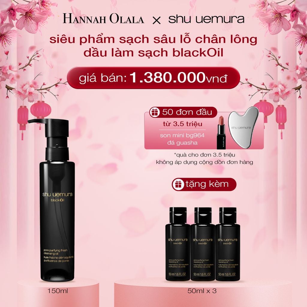  DEAL 4: DẦU LÀM SẠCH VÀ TẨY TRANG SHU UEMURA BLACK OIL PORE PURIFYING FRESH CLEANSING OIL 150ML 