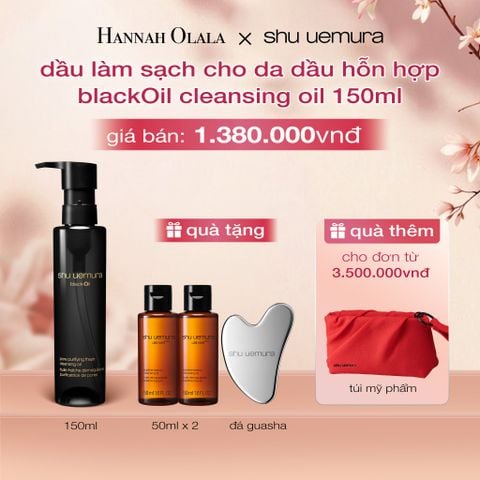 DẦU LÀM SẠCH VÀ TẨY TRANG SHU UEMURA BLACK OIL PORE PURIFYING FRESH CLEANSING OIL 150ML - A979 