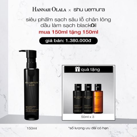  DEAL 3: DẦU LÀM SẠCH VÀ TẨY TRANG SHU UEMURA BLACK OIL PORE PURIFYING FRESH CLEANSING OIL 150ML 