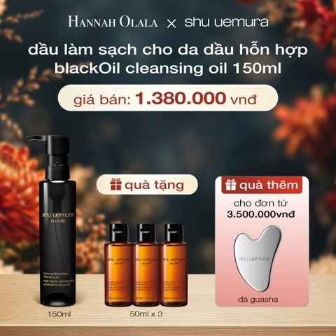  DẦU LÀM SẠCH VÀ TẨY TRANG SHU UEMURA BLACK OIL PORE PURIFYING FRESH CLEANSING OIL 150ML - A152 