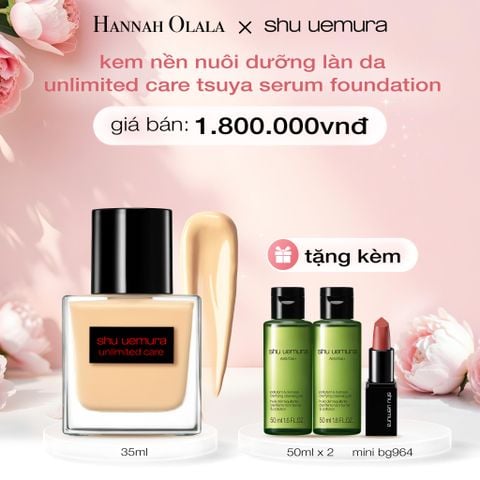  E494: DEAL 7: KEM NỀN DẠNG SERUM NUÔI DƯỠNG LÀN DA RẠNG RỠ SHU UEMURA UNLIMITED CARE TSUYA SERUM FOUNDATION 