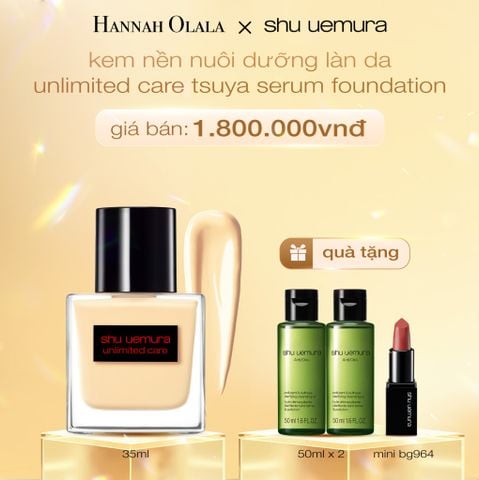  DEAL 9: KEM NỀN DẠNG SERUM NUÔI DƯỠNG LÀN DA RẠNG RỠ SHU UEMURA UNLIMITED CARE TSUYA SERUM FOUNDATION 