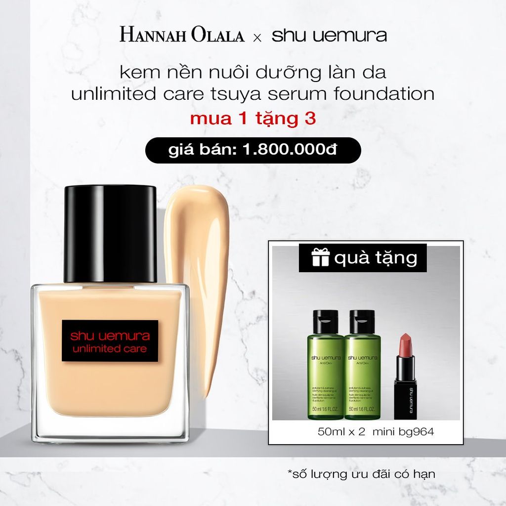  DEAL 9: KEM NỀN DẠNG SERUM NUÔI DƯỠNG LÀN DA RẠNG RỠ SHU UEMURA UNLIMITED CARE TSUYA SERUM FOUNDATION 