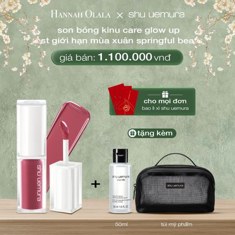  DEAL 9: [BST SPRINGFUL BEATS] SON BÓNG DƯỠNG MÔI SHU UEMURA KINU CARE GLOW UP 