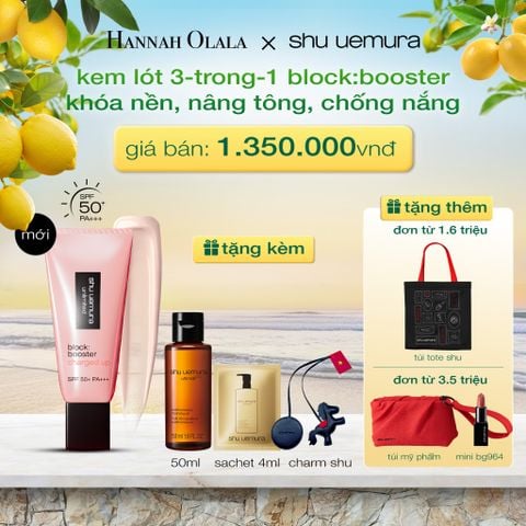  [MỚI] KEM LÓT KHÓA NỀN 24H, NÂNG TÔNG VÀ CHỐNG NẮNG 3-TRONG-1 SHU UEMURA BLOCK:BOOSTER CHARGED UP. - A1455 