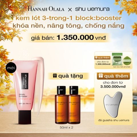  [MỚI] KEM LÓT KHÓA NỀN 24H, NÂNG TÔNG VÀ CHỐNG NẮNG 3-TRONG-1 SHU UEMURA BLOCK:BOOSTER CHARGED UP. - E357 