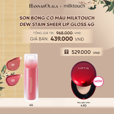  SON BÓNG CÓ MÀU MILKTOUCH DEW STAIN SHEER LIP GLOSS 4G - DEAL 3 - A1905 