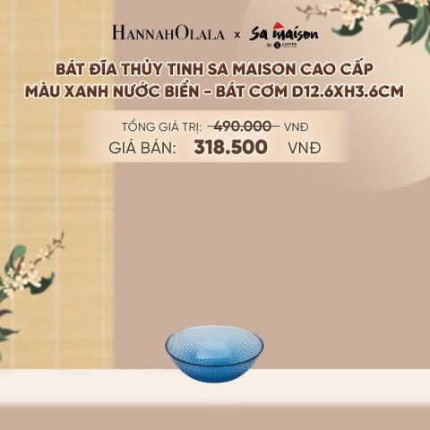  BÁT ĐĨA THỦY TINH SA MAISON CAO CẤP MÀU XANH NƯỚC BIỂN - DEAL 15 - A1800 