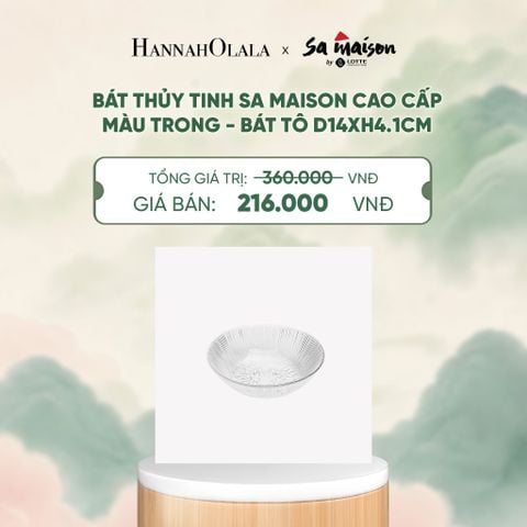  BÁT THỦY TINH SA MAISON CAO CẤP MÀU TRONG - DEAL 12 - A1750 