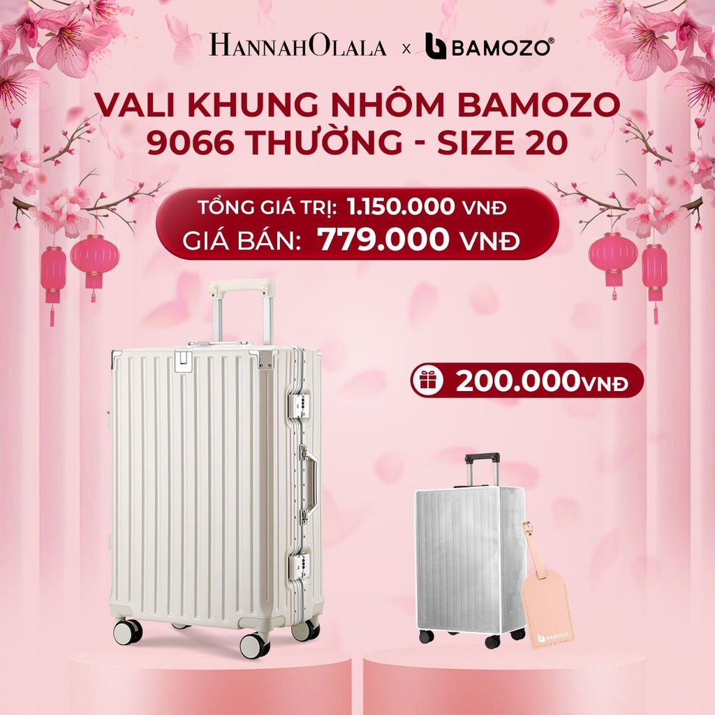  DEAL 3: VALI BAMOZO KHUNG NHÔM 9066 BẢN THƯỜNG (TẶNG BỌC VALI TRONG SUỐT + TAG HÀNH LÝ DA) 