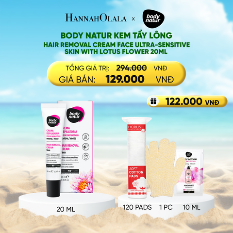  DEAL 4: BODY NATUR KEM TẨY LÔNG HAIR REMOVAL CREAM FACE ULTRA-SENSITIVE SKIN WITH LOTUS FLOWER 20ML 