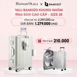  E4_DEAL 1: VALI BAMOZO KHUNG NHÔM 9066 BẢN CAO CẤP (TẶNG BỌC VALI CC TRONG SUỐT + TÚI ĐỰNG GIÀY) 