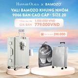  C905_DEAL 1: VALI BAMOZO KHUNG NHÔM 9066 BẢN CAO CẤP (TẶNG BỌC VALI CC TRONG SUỐT + TÚI ĐỰNG GIÀY) 
