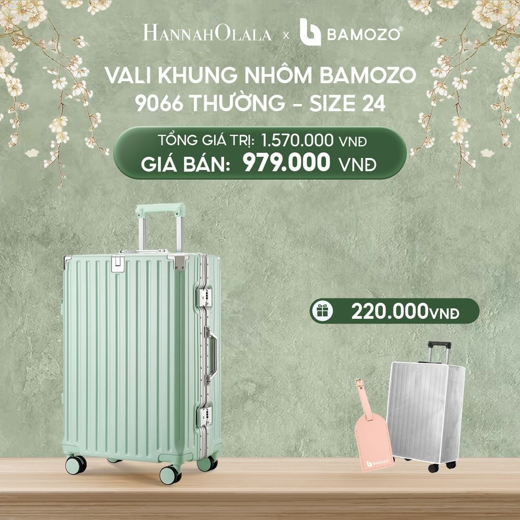  DEAL 3: VALI BAMOZO KHUNG NHÔM 9066 BẢN THƯỜNG (TẶNG BỌC VALI TRONG SUỐT + TAG HÀNH LÝ DA) 