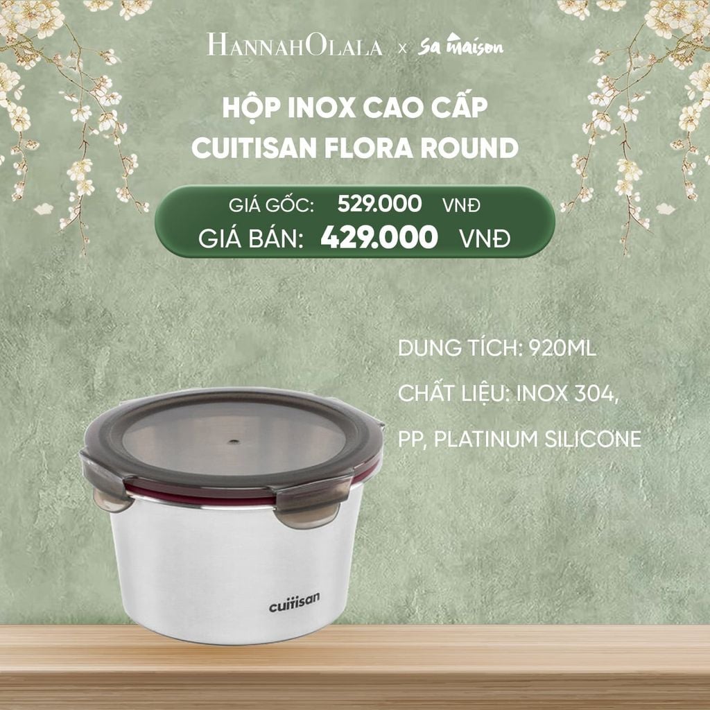  DEAL 15: HỘP INOX CAO CẤP CUITISAN FLORA ROUND 