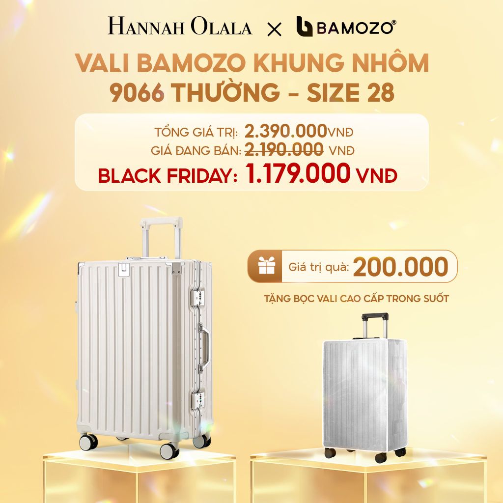  DEAL 3: VALI BAMOZO KHUNG NHÔM 9066 BẢN THƯỜNG (TẶNG BỌC VALI TRONG SUỐT) 