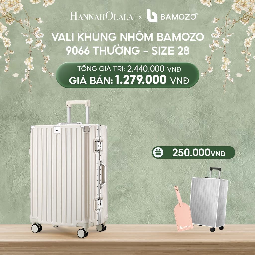  DEAL 3: VALI BAMOZO KHUNG NHÔM 9066 BẢN THƯỜNG (TẶNG BỌC VALI TRONG SUỐT + TAG HÀNH LÝ DA) 