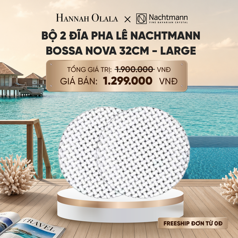  BỘ 2 ĐĨA PHA LÊ NACHTMANN BOSSA NOVA 32CM - LARGE_ D1801 
