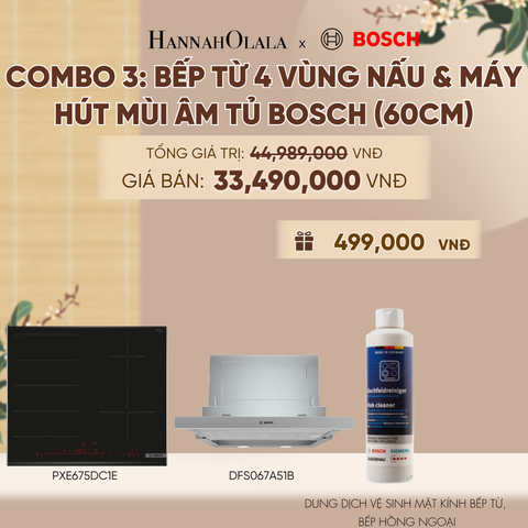  [MỚI] COMBO 3: BẾP TỪ 4 VÙNG NẤU & MÁY HÚT MÙI ÂM TỦ BOSCH (60CM) - A1330 
