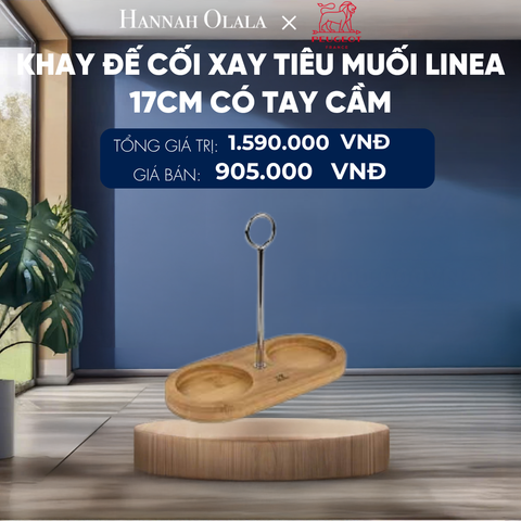  KHAY ĐẾ CỐI XAY TIÊU MUỐI LINEA 17CM CÓ TAY CẦM 