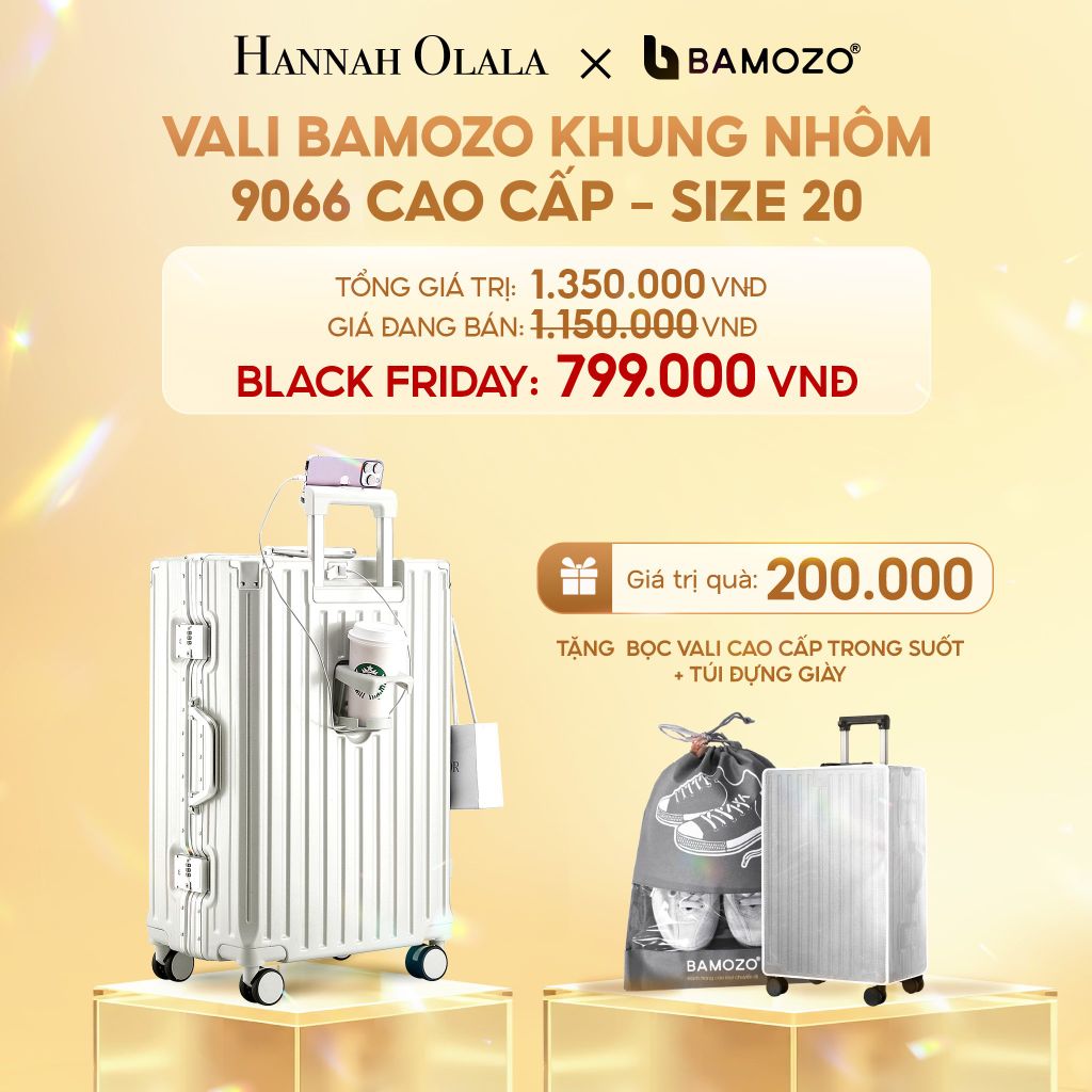  DEAL 2: VALI BAMOZO KHUNG NHÔM 9066 BẢN CAO CẤP (TẶNG BỌC VALI CC TRONG SUỐT + TÚI ĐỰNG GIÀY) 