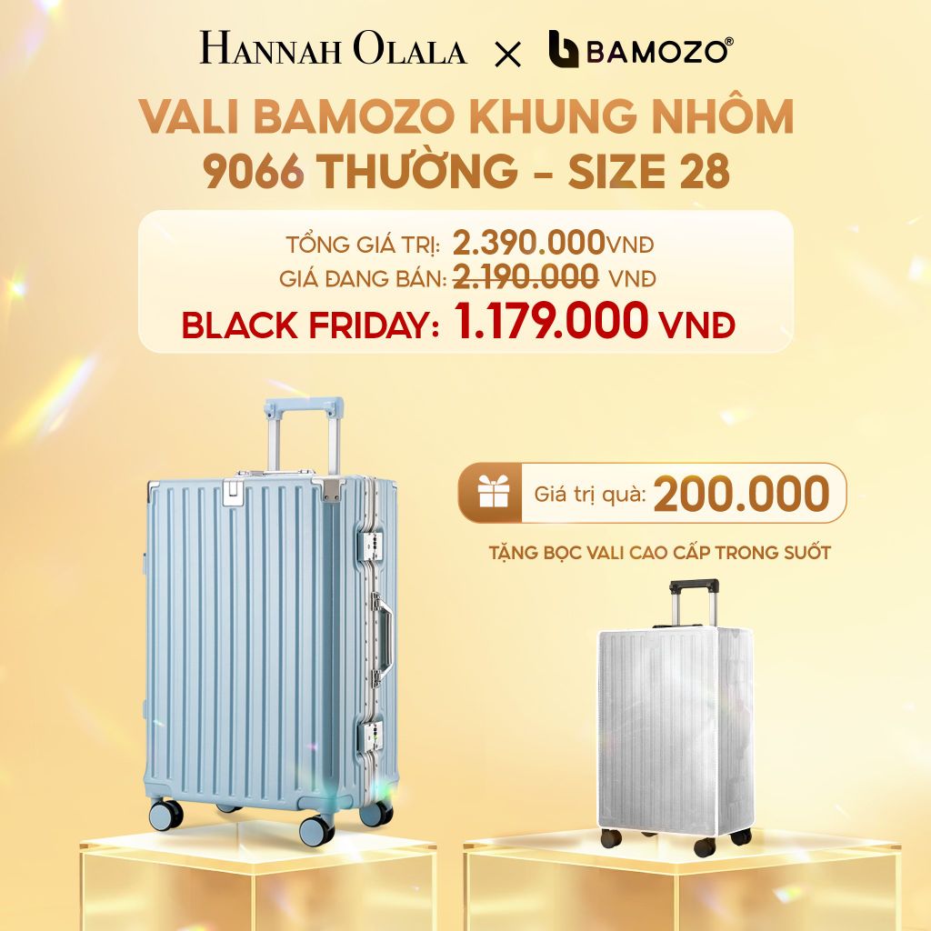  DEAL 3: VALI BAMOZO KHUNG NHÔM 9066 BẢN THƯỜNG (TẶNG BỌC VALI TRONG SUỐT) 