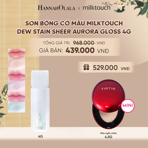  SON BÓNG CÓ MÀU MILKTOUCH DEW STAIN SHEER AURORA GLOSS 4G - DEAL 4 - A1907 