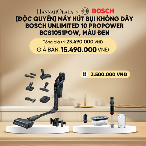  DEAL 5: [ĐỘC QUYỀN] MÁY HÚT BỤI KHÔNG DÂY BOSCH UNLIMITED 10 PROPOWER BCS1051POW, MÀU ĐEN. 