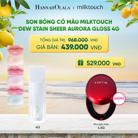  SON BÓNG CÓ MÀU MILKTOUCH DEW STAIN SHEER AURORA GLOSS 4G - DEAL 4 