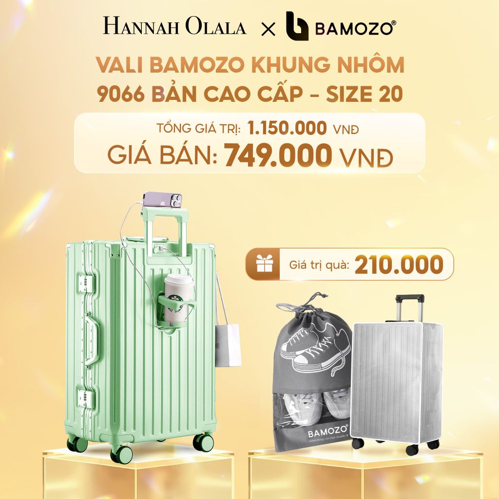  C230_DEAL 1: VALI BAMOZO KHUNG NHÔM 9066 BẢN CAO CẤP (TẶNG BỌC VALI CC TRONG SUỐT + TÚI ĐỰNG GIÀY+TÚI MỸ PHẨM VỎ SÒ) 